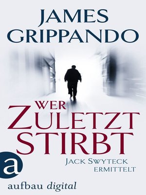 cover image of Wer zuletzt stirbt